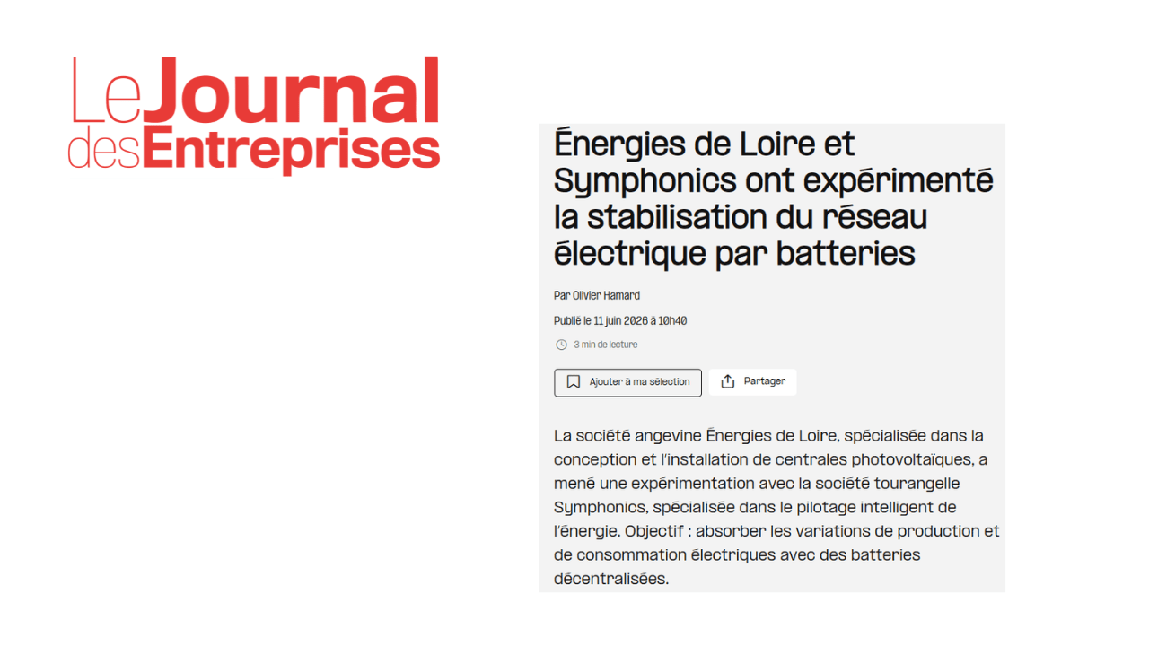 Le Journal des Entreprises : Energies de Loire et Symphonics stabilisent le réseau électrique