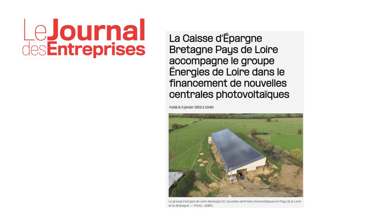 Groupe Énergies de Loire : centrale photovoltaïque financée par la Caisse d’Épargne Bretagne Pays de Loire