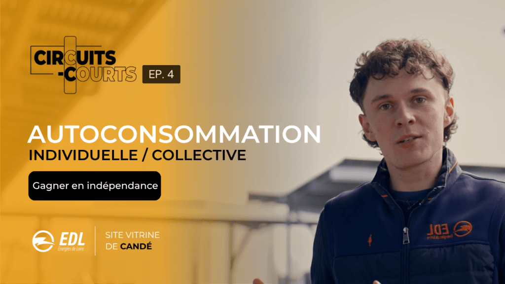Energies de Loire, web série Circuits-Courts, épisode 4 Autoconsommation