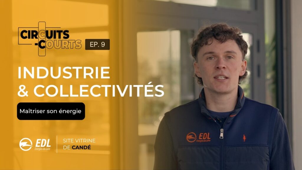 Energies de Loire, web série Circuits-Courts, épisode 9 Solutions pour entreprises et collectivités