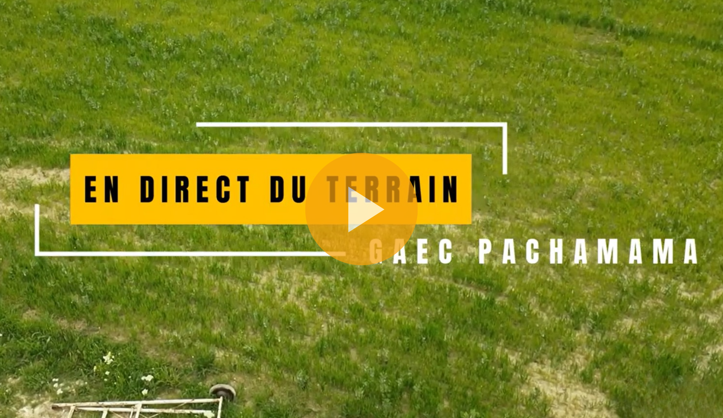 Vidéo : "En direct du terrain" GAEC Pachamama